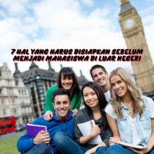 Hal-yang-Harus-Disiapkan-sebelum-Menjadi-Mahasiswa-di-Luar-Negeri