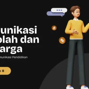 Komunikasi Sekolah dan Keluarga